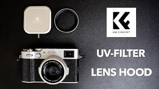 Protect your Fujifilm X100VI - K&amp;F Concept UV-Filter &amp; Lens Hood - Review and Test - Kentfaith