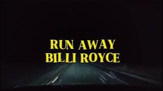 Billi Royce - Runaway 1H Lyric