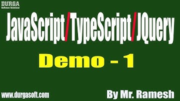 JavaScript/TypeScript/JQuery tutorial || Demo - 1 || by Mr. Ramesh On 27-02-2020 @7AM