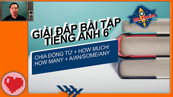 Bài tập câu hỏi với how many tiếng anh 6