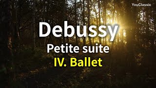 Debussy - Petite Suite" CD 71, L.65 for Orchestra | IV. Ballet - Allegro giusto | Free Sheet Music