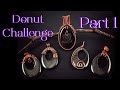 My Personal Wire Wrapping Donut Pendant Challenge- Part 1