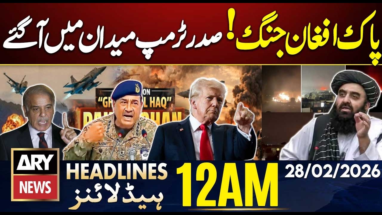 Pak Afghan War - President Trump’s Major Statement || ARY News 12 AM Headlines | 28th Feb 26