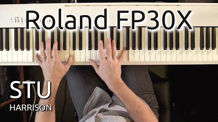Stu Harrison  Roland FP30X (piano tones)