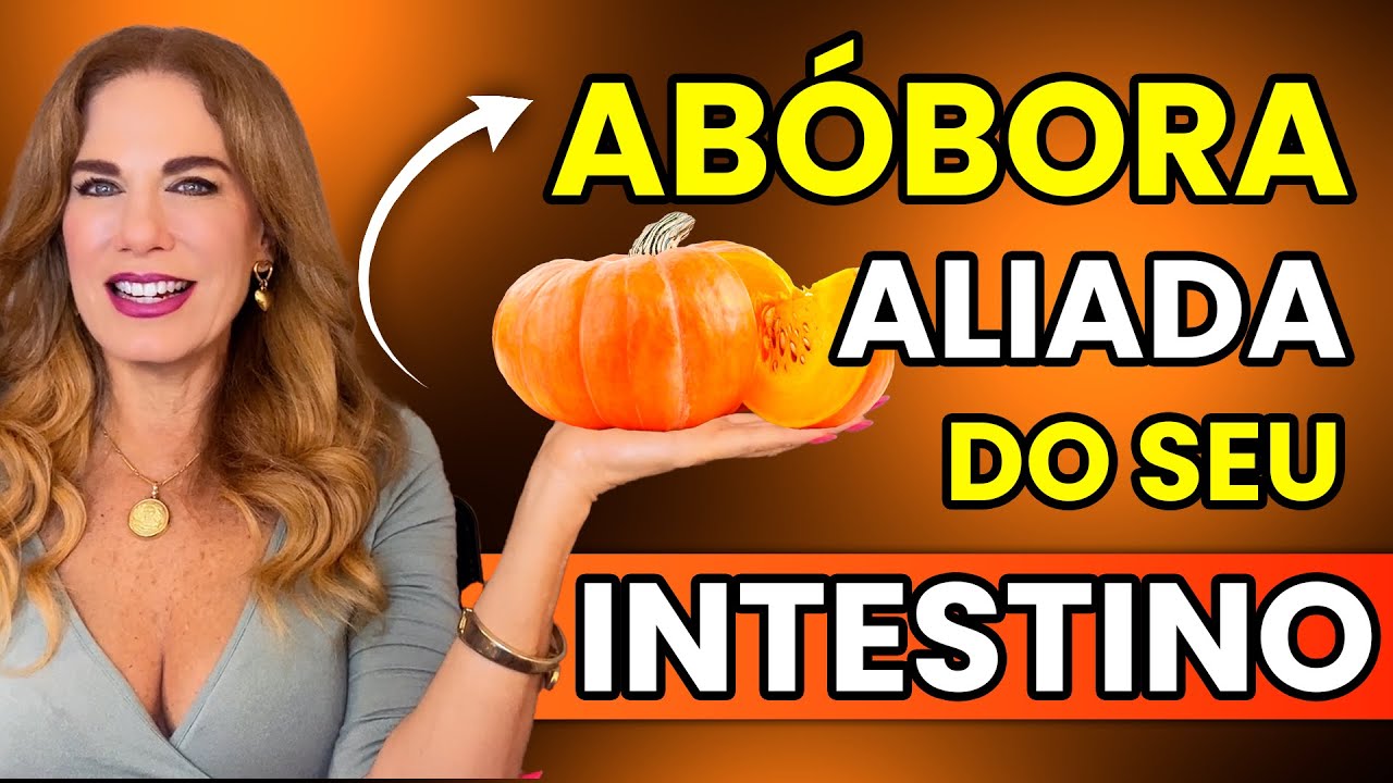 BENEFÍCIOS da ABÓBORA para SAÚDE INTESTINAL! Saiba como CONSUMIR ...
