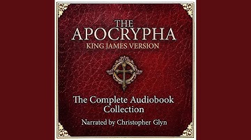 Chapter 116.3 & Chapter 117.1 - The Apocrypha