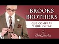 Brooks Brothers - qué comprar y qué evitar (crítica de la marca)