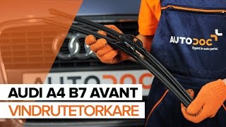 Montering Torkarblad Bakruta fram och bak AUDI A4: videoinstruktioner