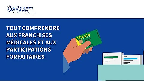 Tout comprendre aux franchises médicales et aux participations forfaitaires