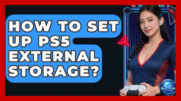 How To Set Up PS5 External Storage? - Blue Button Gaming