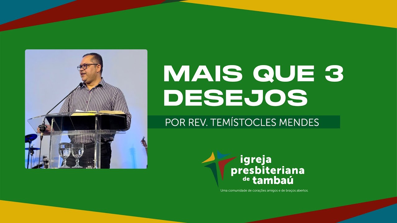 Mais que 3 desejos - Sl 37:1-11 | Temistocles Mendes | IPTambaú - 02/11/2025