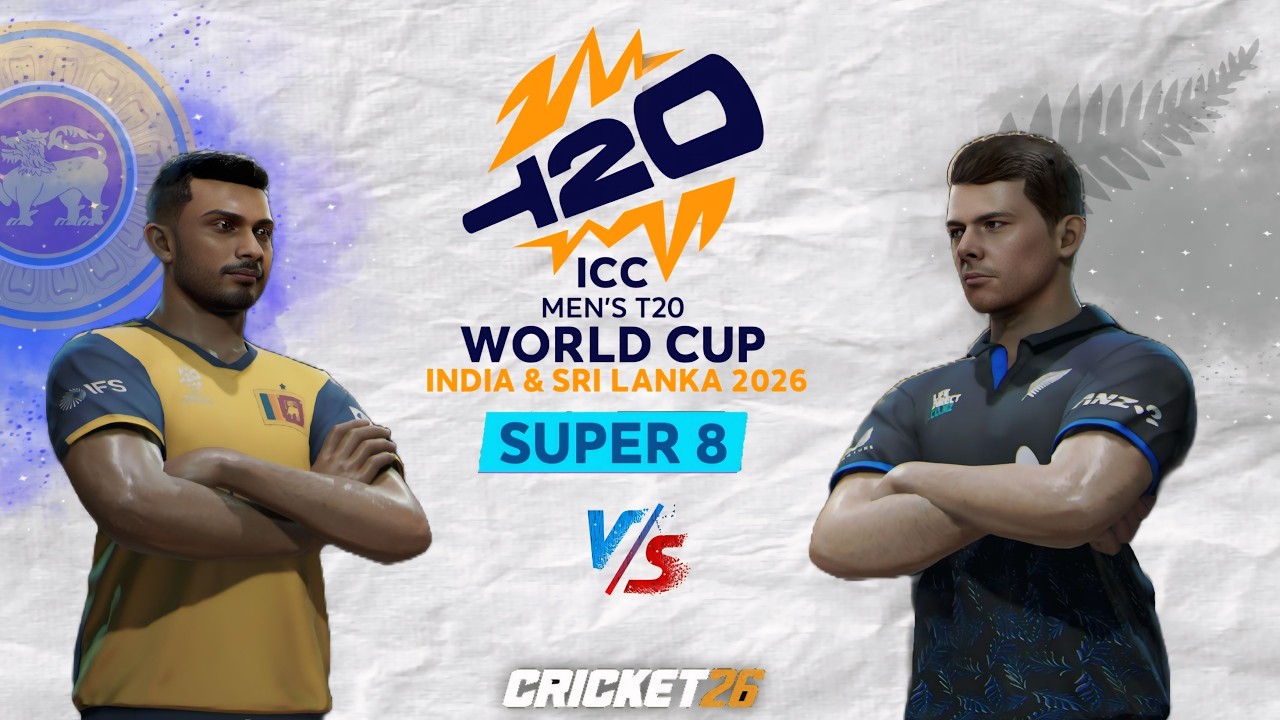 🔴 Sri Lanka vs New Zealand Super 8 ICC Men's T20 World Cup 2026 T20 Match | Cricket26 Live - SRGamer
