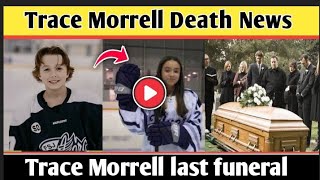Trace Morrell Death News | Trace Morrell Passed Away, Funeral & Memorial Update