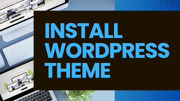 How to Install a WordPress Theme from the WordPress Dashboard