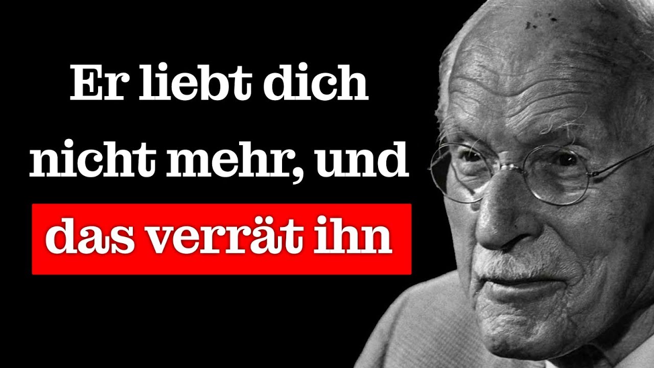 Wenn dich jemand nicht MEHR WILL, wirst du DAS deutlich bemerken – Carl Jung