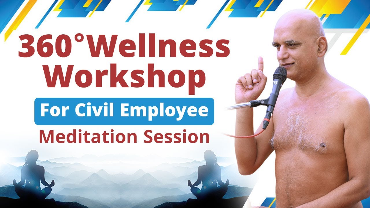 360°Wellness Workshop For Civil Employee | Stress Managemnt |  24 Aug 2024 | Muni Veersagar ji