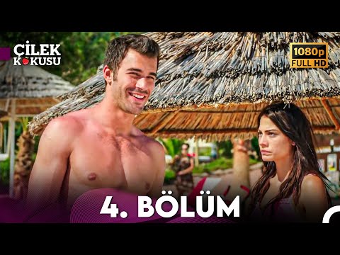 Çilek Kokusu 4. Bölüm (FULL HD)