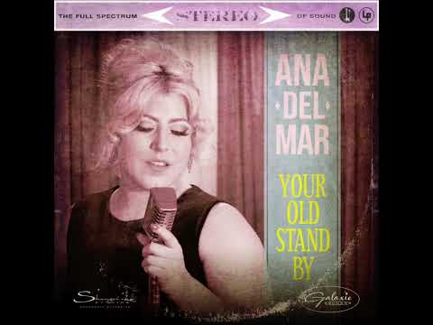 Ana Del Mar - Your Old Standby
