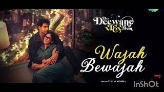 Wajha Bewajah/Do Deewane Sehar main/Vishal Mishra 