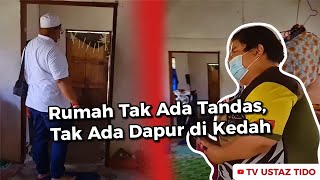 Rumah Tak Ada Tandas, Tak Ada Dapur di Kedah Rumah Tak Ada Tandas, Tak Ada Dapur di Kedah