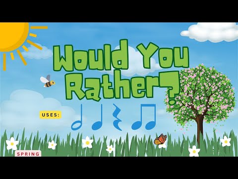 "Would You Rather" Music Clap or Play-Along--Spring Rhythms Level 1