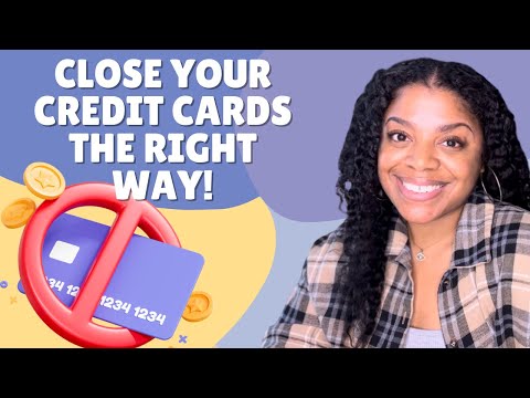 Closing credit cards the right way