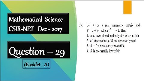 CSIR NET Dec 2017 Question 29 | Eigen Value of Real Symmetric Matrix | Linear Algebra