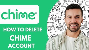 How To Delete Chime Account - 2025 (Step by Step)