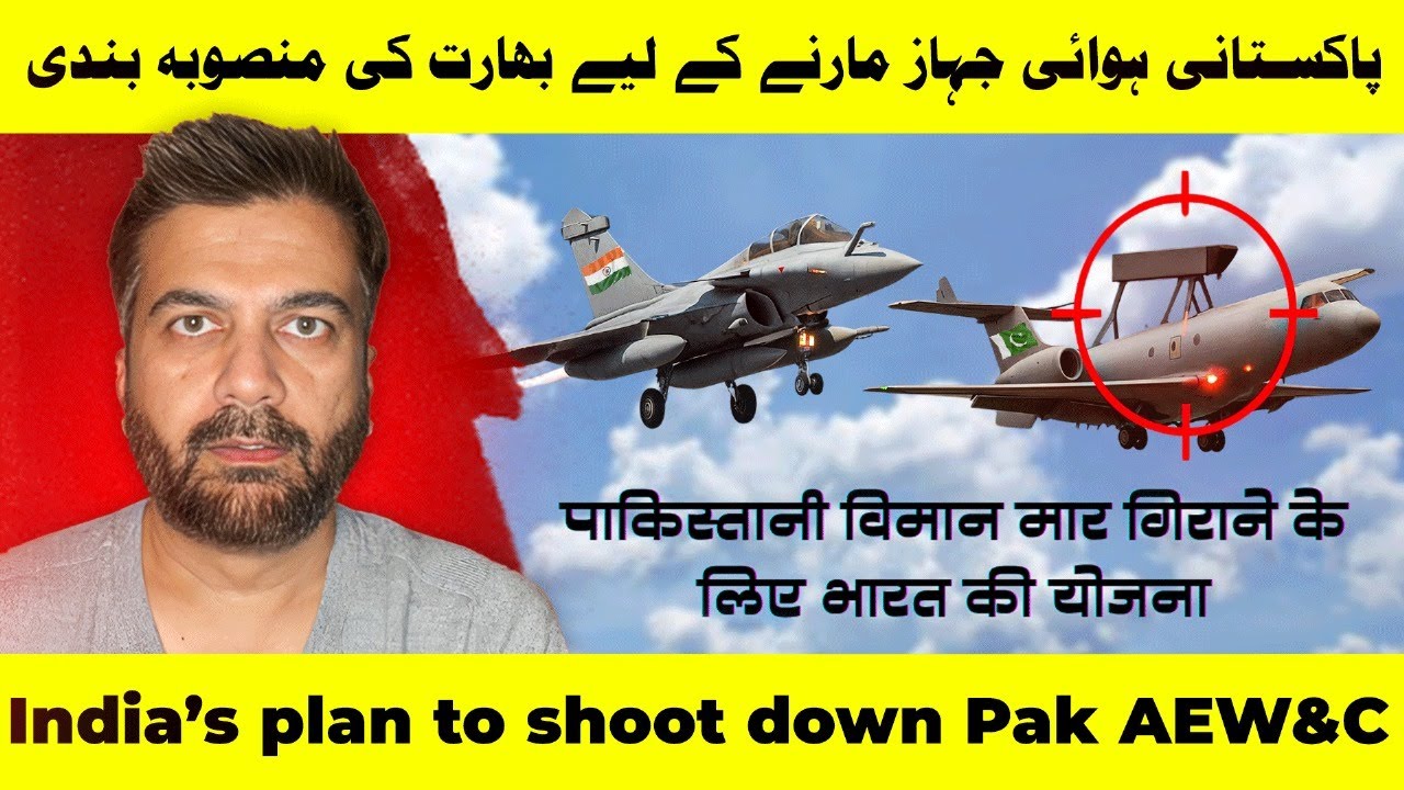 Episode 021 - India’s plan to shoot down Pak AEW&CS! - YouTube