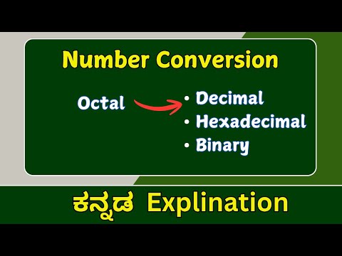 Octal to binary, decimal, hexadecimal | ಕನ್ನಡ explination | digital electronics