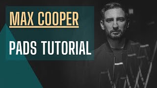 How To Make Distorted Pads Like: Max Cooper [+Project &amp; Samples]