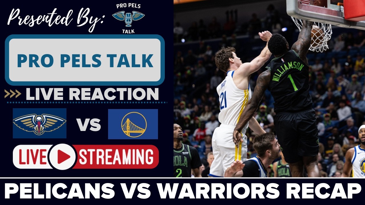 LIVE REACTION POSTGAME SHOW: New Orleans Pelicans vs Golden State Warriors