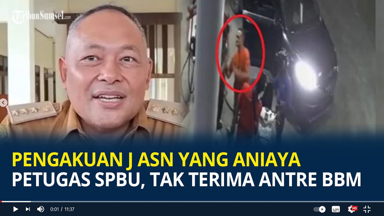 Pengakuan J ASN yang Aniaya Petugas SPBU, Tak Terima Antrean BBM Diserobot