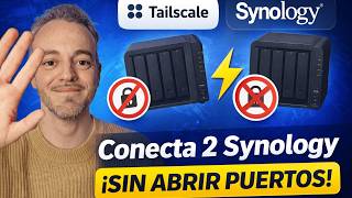 Tailscale en Synology NAS 🔐 VPN sin abrir puertos | Conectar 2 NAS paso a paso