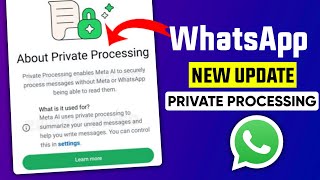 WhatsApp private processing feature || WhatsApp new update || Private processing new feature
