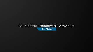 Call Control - Broadworks Anywhere screenshot 5