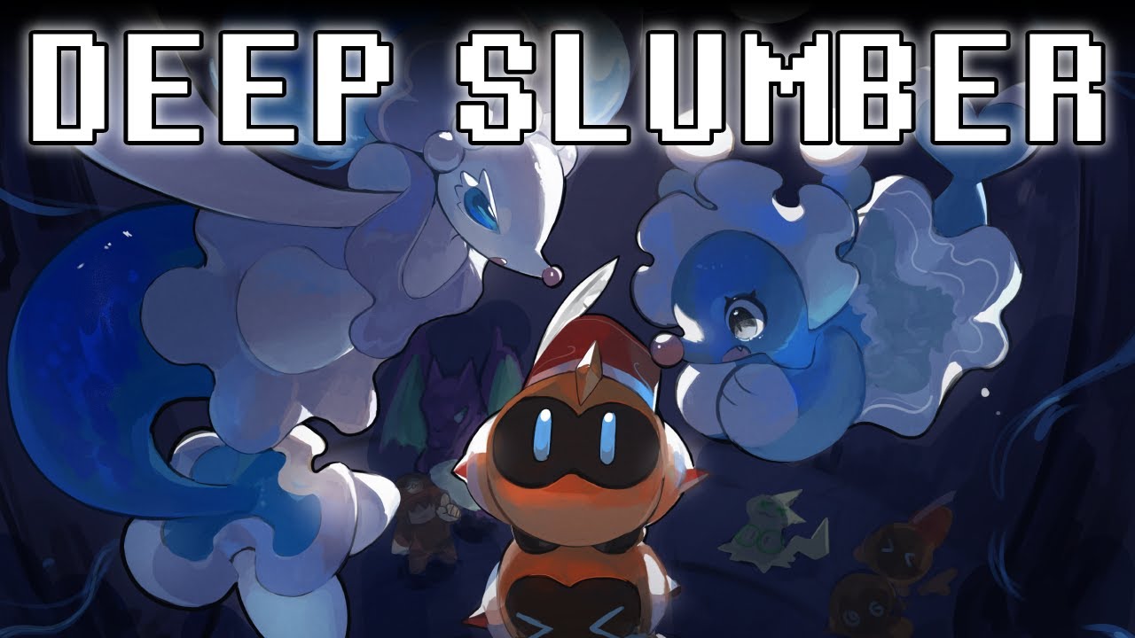 Deep Slumber [POKéRUNE Chapter 4] (ft.river)