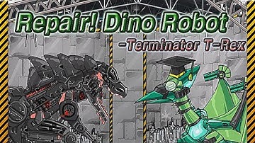 Repair Dino Robot Terminator T-REX - Android Dinosaurs Robot Gameplay | SMG