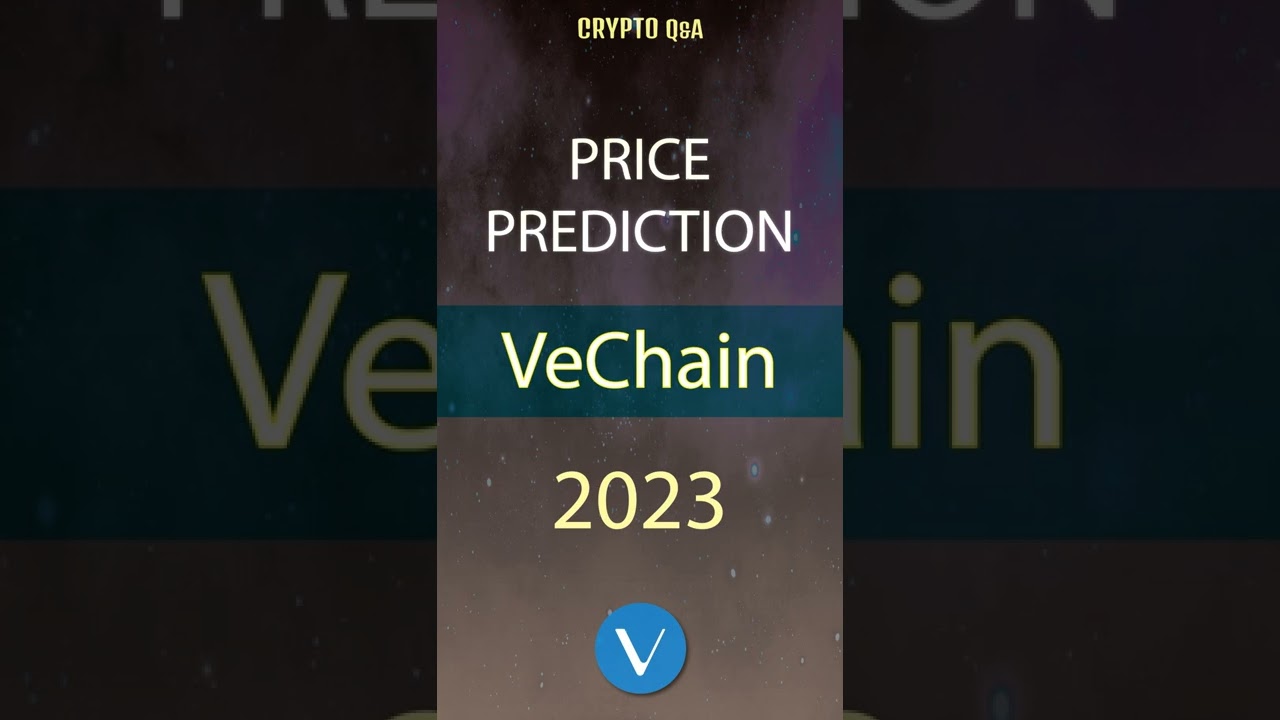 crypto news | VET VeChain price prediction 2023 | 