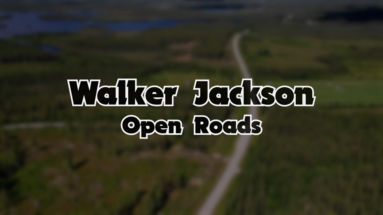 Watch Walker Jackson - Open Roads (Lyrics) #country #countrymusic on YouTube Watch Walker Jackson - Open Roads (Lyrics) #country #countrymusic on YouTube