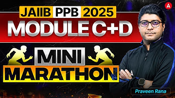 JAIIB PPB Mini Marathon | JAIIB PPB Module C+D | JAIIB PPB 2025 | Praveen Rana