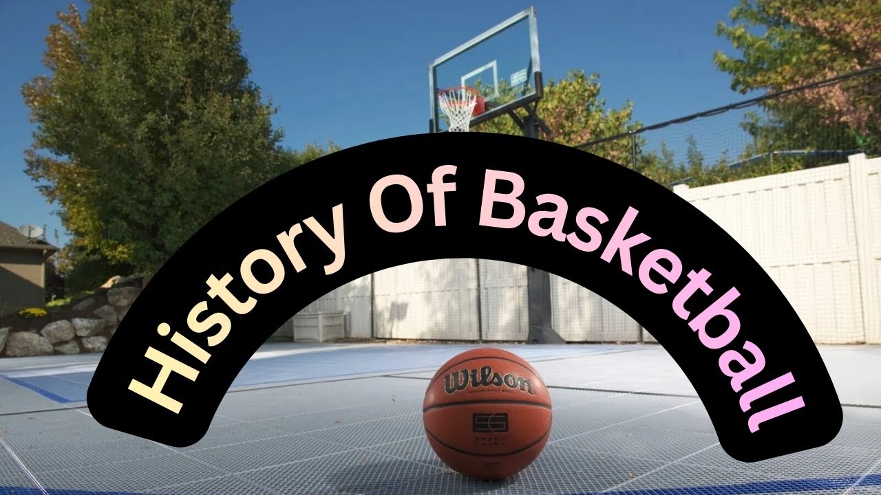History Of Basketball | History of Games | Sports | History