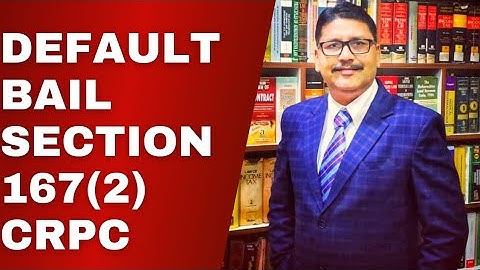 # DEFAULT BAIL#LAW OF BAIL #RIGHT OF ACCUSED#SECTION 167 (2)CRPC #RIGHT TO LIFE DR. TUSHAR MANDLEKAR