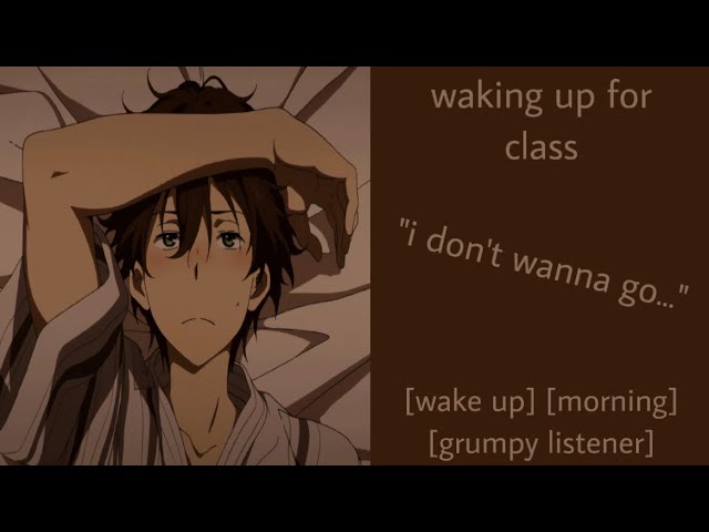 ASMR | waking you up for class (f4a) [morning] [grumpy listener] [cute]
