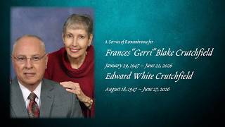 Edward White and Frances "Gerri" Blake Crutchfield Memorial Service  (07/08/2026)