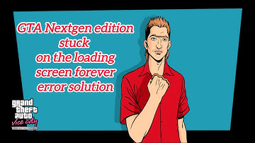 GTA NEXTGEN EDITION STUCK ON THE LOADING SCREEN FOREVER ERROR SOLUTION#gta #gta5 #gtaonline