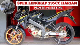 BORE UP VIXION 195CC HARIAN - PROSES PENATAAN SAMPAI SETTING