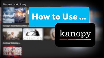 How to Use... Kanopy