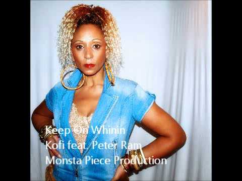 Keep on Whinin' Kofi feat Peter Ram.wmv