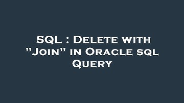 SQL : Delete with "Join" in Oracle sql Query